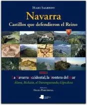 Navarra. Castillos que defendieron el Reino -tomo III