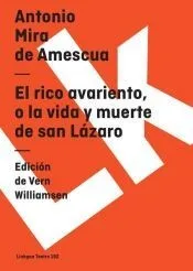 El rico avariento, o la vida y muerte de san Lázaro