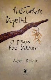 HISTORIA VEGETAL O PORQUE FUE VERANO