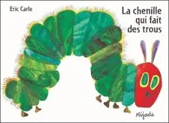 La Chenille Qui Fait Des Trous