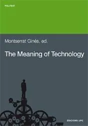 The Meaning of technology. Selected readings from American sources