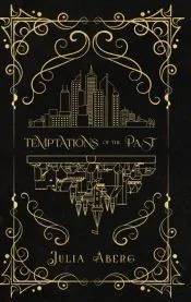 Temptations of the Past
