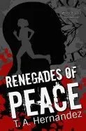 Renegades of PEACE