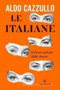 Le Italiane. Il Paese Salvato Dalle Donne