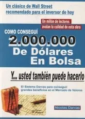Cómo conseguí 2.000.000 de dólares en bolsa
