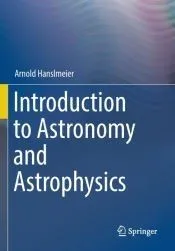 Introduction to Astronomy and Astrophysics
