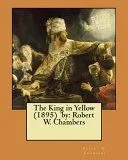 The King in Yellow (1895) by: Robert W. Chambers /, Horror, Supernatural