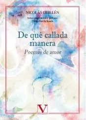 De qué callada manera. Poemas de amor