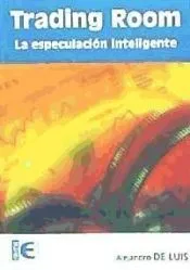 Trading Room: Especulación inteligente