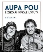 Aupa Pou. Bizitzari Sokaz Lotuta