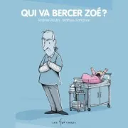 Qui Va Bercer Zoé? (Audiolibro)