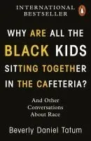 WHY ARE ALL THE BLACK KIDS SITTING TOGETHER IN THE CAFETERIA