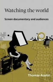 Watching the World