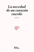 La Necedad De Un Corazón Cuerdo