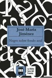 NEGRO SOBRE FONDO AZUL