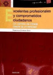 Excelentes profesionales y comprometidos ciudadanos