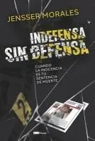 Indefensa sin defensa: Cuando la inocencia es tu sentencia de muerte