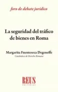 La Seguridad Del Tráfico De Bienes En Roma