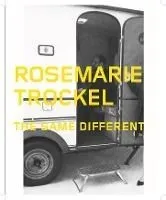 Rosemarie Trockel: The Same Different