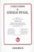 Comentarios Al Codigo Penal (Vol. Viii: Delitos Contra El Patrimo Nio