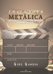 La Claqueta Metálica