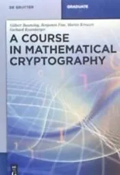 A Course in Mathematical Cryptography