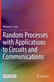 Random Processes with Applications to Circuits and Communications