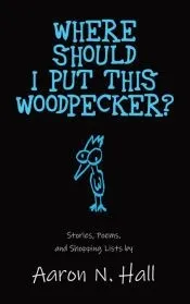 Where Should I Put This Woodpecker?