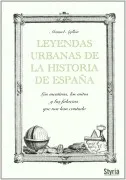 Leyendas Urbanas De La Historia De España