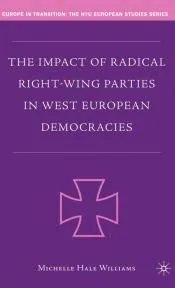 The Impact of Radical Right-Wing Parties in West European Democracies