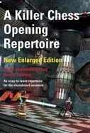 A Killer Chess Opening Repertoire