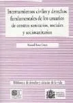 INTERNAMIENTOS CIVILES Y DERECHOS FUNDAMENTALES DE LOS USUARIOS DE CENTROS SANITARIOS, SOCIALES Y SOCIOSANITARIOS