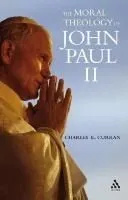 Moral Theology of John Paul II