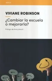 ¿Cambiar la escuela o mejorarla?