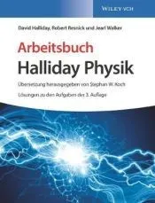 Arbeitsbuch Halliday Physik, Lösungen zu den Aufgaben der 3. Auflage