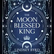 The Moon Blessed King