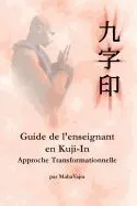 Guide de L'Enseignant En Kuji-In