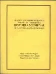 Recopilación bibliográfica para el estudio de la historia medieval de la Comunidad de Madrid