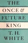 The Once And Future King