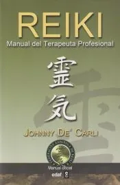 Reiki. Manual del terapeuta profesional