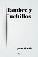 HAMBRE Y CUCHILLOS