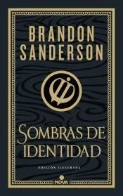 Sombras de identidad (Ed. Ilustrada) (Wax & Wayne: edición ilustrada 2)