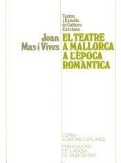 El teatre a Mallorca a l'època romàntica