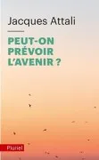 Peut-On Prevoir L Avenir