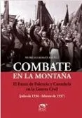 COMBATE EN LA MONTAÑA. EL FRENTE DE PALENCIA Y CANTABRIA EN LA GUERRA CIVIL
