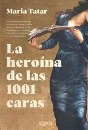 La heroína de las 1001 caras
