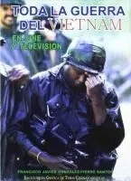 TODA LA GUERRA DEL VIETNAM