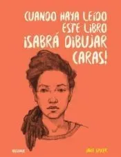 Cuando haya leido este libro ¡sabrá dibujar caras!
