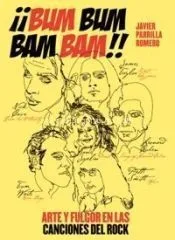 ¡¡Bum Bum Bam Bam!! Arte y fulgor en las canciones del rock