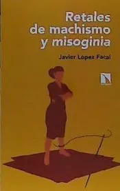 Retales de machismo y misoginia
